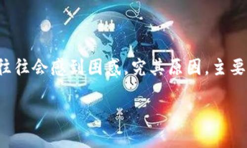 选择合适的TP钱包苹果下载版本指南

在当今数字货币快速发展的时代，很多用户开始关注TP钱包，因为它不仅方便、安全，还支持多种主流数字货币的存储和交易。然而，很多用户在选择TP钱包的苹果下载版本时，往往会感到困惑。究其原因，主要是由于苹果设备上的应用版本限制以及用户对于不同版本性能的要求。本文将为您详细解析在苹果设备上选择合适的TP钱包版本的相关信息，帮助您找到最适合自己的版本。

选择适合的TP钱包苹果手机下载版本，轻松安全管理数字资产